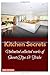 Kitchen Secrets: Unlimited collected works of Secrets,Tips & Tricks