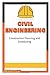 CIVIL ENGINEERING: Construction Planning and Scheduling