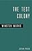 The Test Colony
