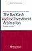 The Backlash Against Investment Arbitration: Perceptions and Reality Ebook