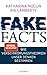 Fake Facts: Wie Verschwörungstheorien unser Denken bestimmen