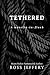 Tethered: A Novella-In-Flash