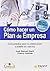 Cómo hacer un plan de empresa: Guía práctica para su elaboración y puesta en marcha (Spanish Edition)