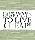 365 Ways to Live Cheap: Your Everyday Guide to Saving Money