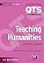 Teaching Humanities in Primary Schools (Achieving QTS Series Book 1557)