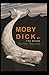 Moby Dick Complete Illustrated and Unabridged Edition