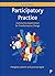 Participatory Practice: Com...