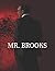 Mr. Brooks