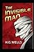 The Invisible Man by H. G. Wells Annotated