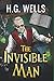 The Invisible Man by H. G. Wells: (Annotated)