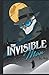 The Invisible Man By H. G. Wells: Annotated