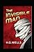 The Invisible Man by H. G. Wells Annotated