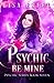 Psychic Be Mine (Psychic Series)