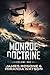 Monroe Doctrine: Volume I (Monroe Doctrine, #1)