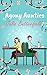 Agony Auntics: A romantic comedy about finding help in unexpected places! (Romance, comedy and friendship series)