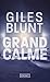 Grand calme by Giles Blunt