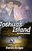 Joshua's Island (James Madison Series Book 1)