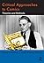 Critical Approaches to Comics: Theories and Methods