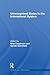 Unrecognized States in the International System (Exeter Studies in Ethno Politics)