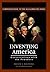 Inventing America-Conversations with the Founders