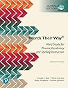Words Their Way: Word Study for Phonics, Vocabulary, and Spelling Instruction, Global Edition: Words Their Way