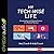 My Tech-Wise Life: Growing Up and Making Choices in a World of Devices