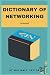 Dictionary Of Networking: T...