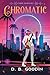 Chromatic (Cyber Overture, #2)