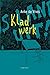 Kladwerk (Dutch Edition)