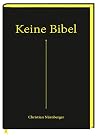 Keine Bibel: Das ...