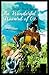 The Wonderful Wizard of Oz illustrated