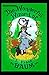 The Wonderful Wizard of OZ Illustrated Lyman Frank Baum