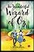 The Wonderful Wizard of Oz Illustrated Edition
