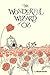 The Wonderful Wizard of Oz: Classic Illustrations