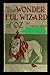 The Wonderful Wizard of OZ illustrated