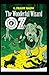 The Wonderful Wizard of Oz -Illustrated
