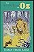 The Wonderful Wizard of Oz The Oz Books #1