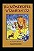 The Wonderful Wizard of Oz Illustrated