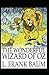 The Wonderful Wizard of Oz -Illustrated