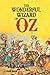 The Wonderful Wizard of Oz: With Classic Illustrated