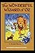 The Wonderful Wizard of Oz: Illustrated (Penguin Classic)