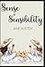 Sense and Sensibility: Annotated