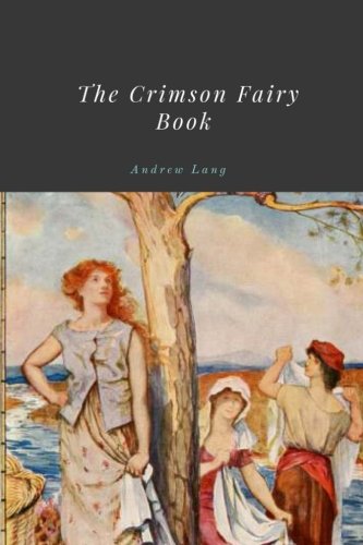The Crimson Fairy Book by Andrew Lang