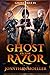 Ghost in the Razor (Ghost Exile)