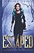 Escaped (Imprisoned by the Fae #2)