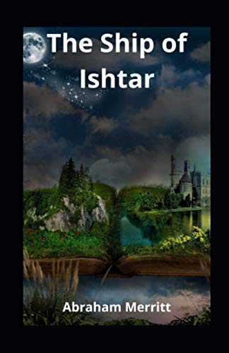 The Ship of Ishtar illustrated