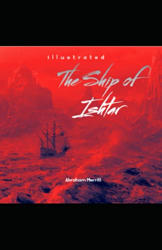 The Ship of Ishtar illustrated