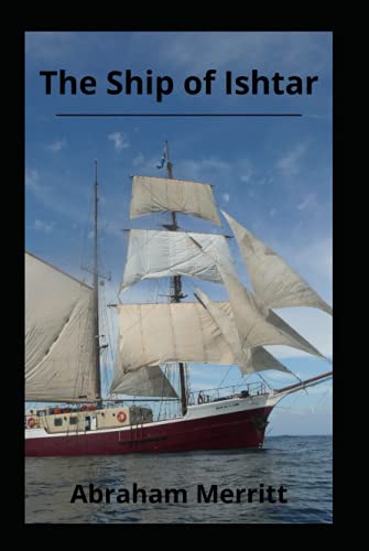 The Ship of Ishtar illustrated edition