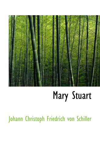 Mary Stuart: A Tragedy