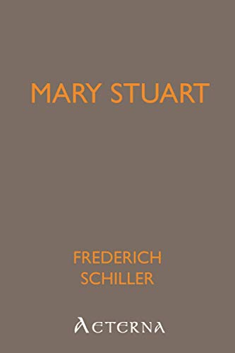 Mary Stuart: A Tragedy